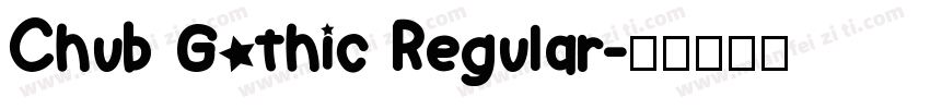 Chub Gothic Regular字体转换